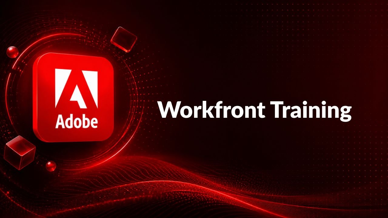 Adobe Workfront Training